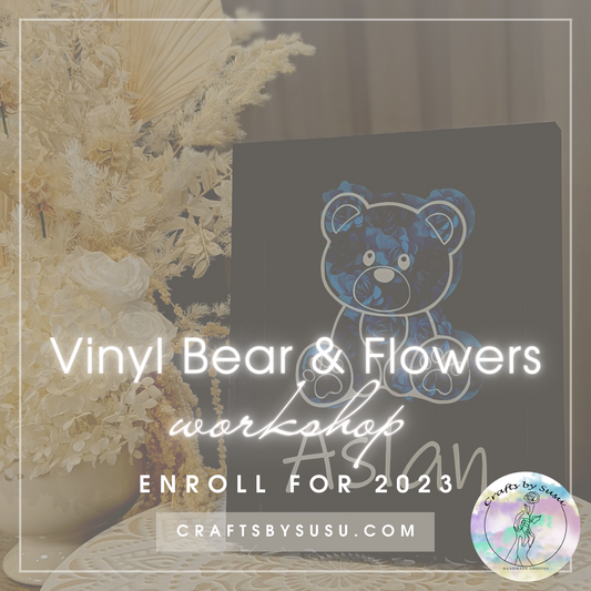 Vinyl Bear & Flower Box Workshop
